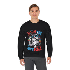 Born To Be Awesome - Unisex Heavy Blend™ Crewneck Sweatshirt