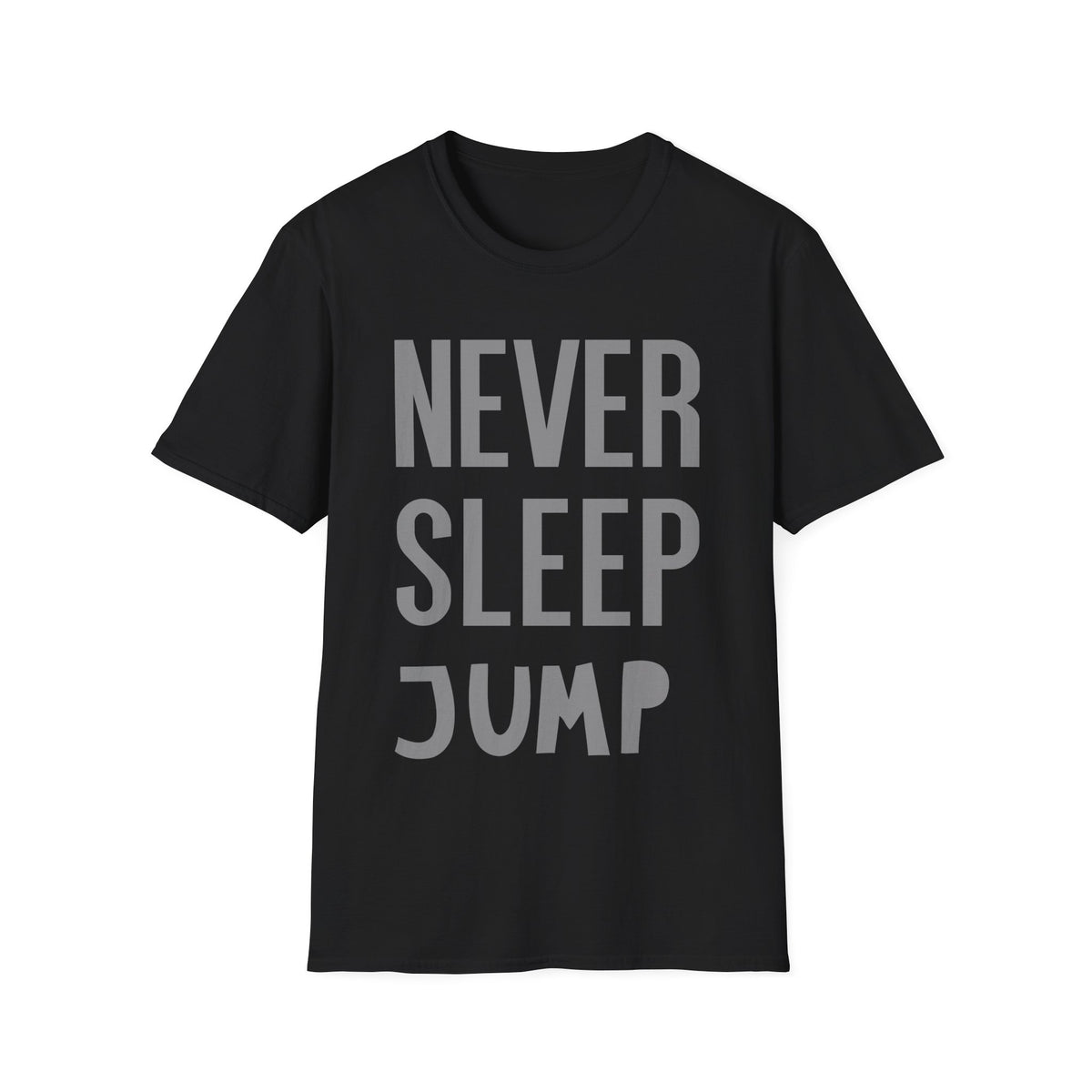 Never Sleep Jump - Unisex Softstyle T-Shirt